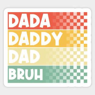 Dada Daddy Dad Bruh Funny Fathers Day Vintage Sticker